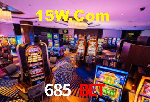 685 Bet: Jogos de Caça-Níqueis-Altas Recompensas, Roleta-Velocidade, Blackjack-Desafios Máximos